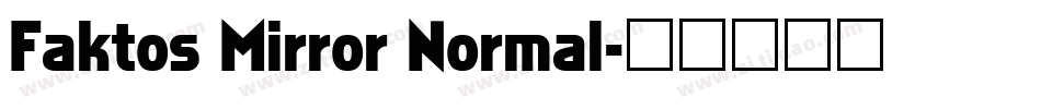 Faktos Mirror Normal字体转换